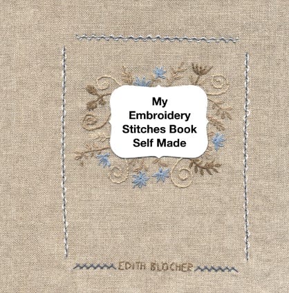 my embroidery stitches book self made