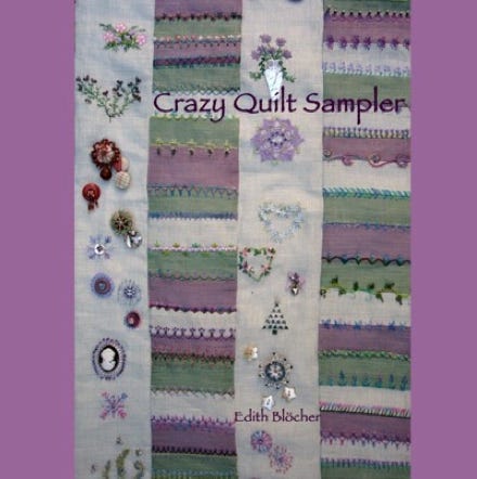 Buch Crazy Quilt Sampler mit vielen Stiche Kombinationen