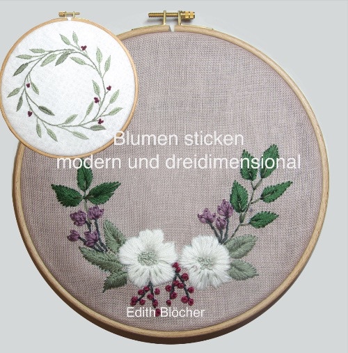 Buch Blumen sticken modern und dreidimensional