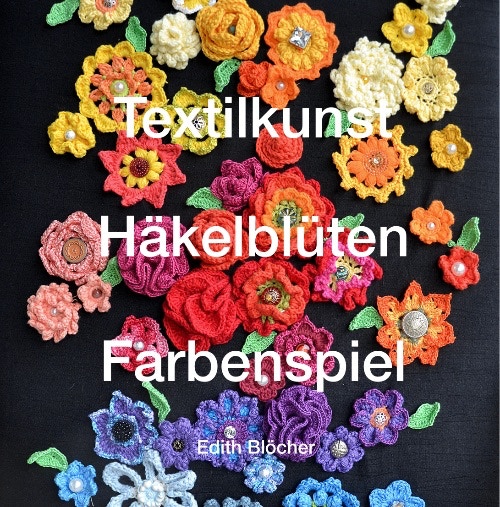 Buch Textilkunst Farbenrausch Häkelblumen